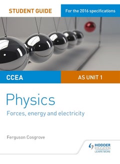 CCEA AS Unit 1 Physics Student Guide: Forces, ener 