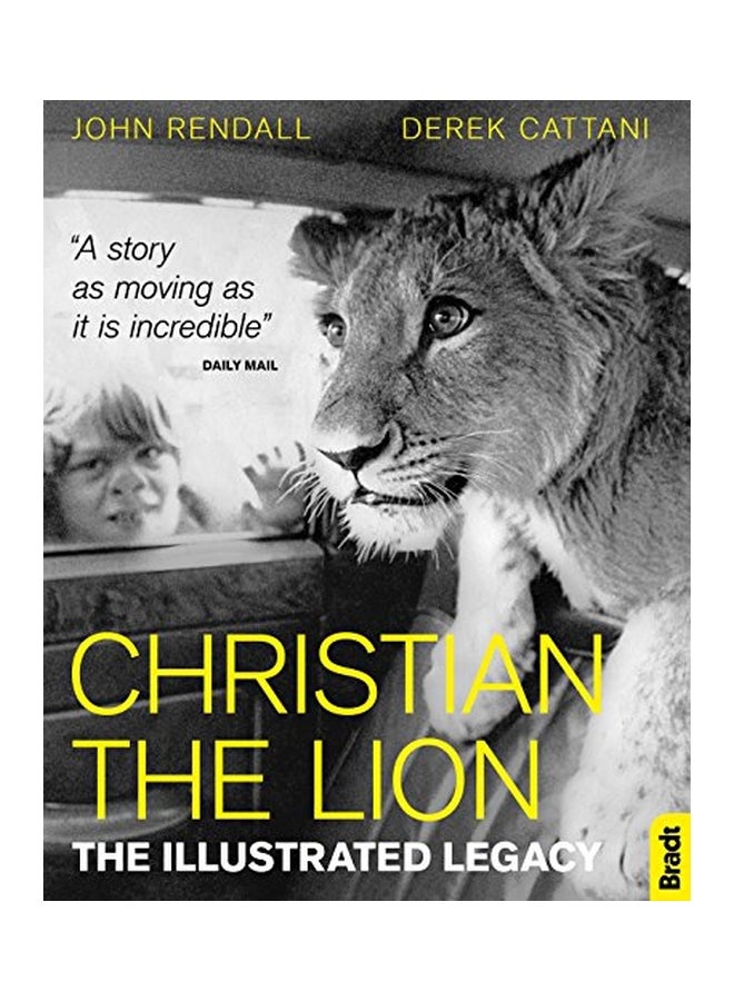 Christian The Lion: The Illustrated Legacy