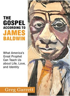 GOSPEL ACCORDING TO JAMES BALDWIN