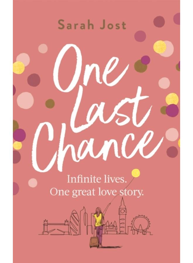 One Last Chance : The most uplifting love story you'll read this year 