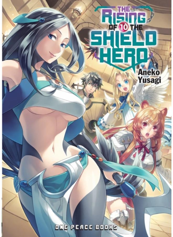 The Rising Of The Shield Hero Volume 10: Light Novel 