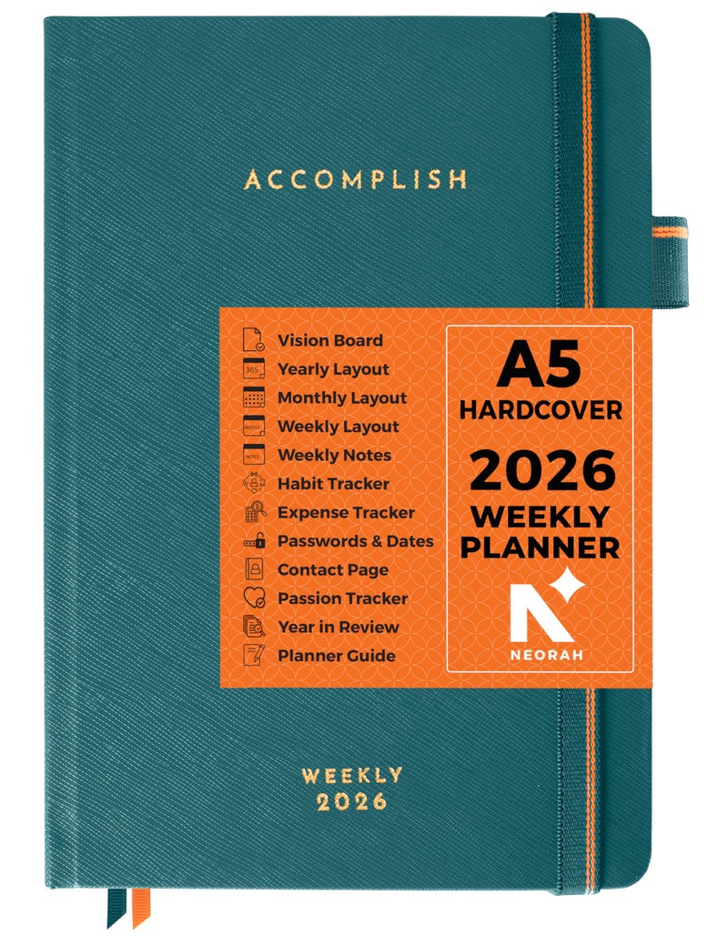 NEORAH — A5 Dated WEEKLY Planner 2026 ACCOMPLISH—264 Pages of Yearly |12 Month | 52 Week+24 Hours + Notes pages for each week—Office Diary Academic diary-Hardcover [Pen Loop Attachable] (DEEP TEAL) - Image 1