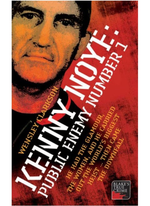 Kenny Noye : Public Enemy No 1