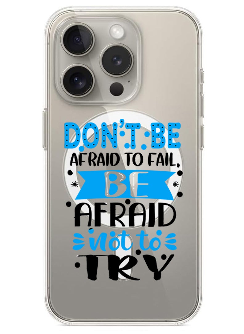 Theodor Magnetic Case for iPhone 15 Pro 6.1-inch Compatible with MagSafe Wireless Charging, Shockproof Phone Bumper Cover Dont be afraid to fail afraid not to try black copy - Image 1