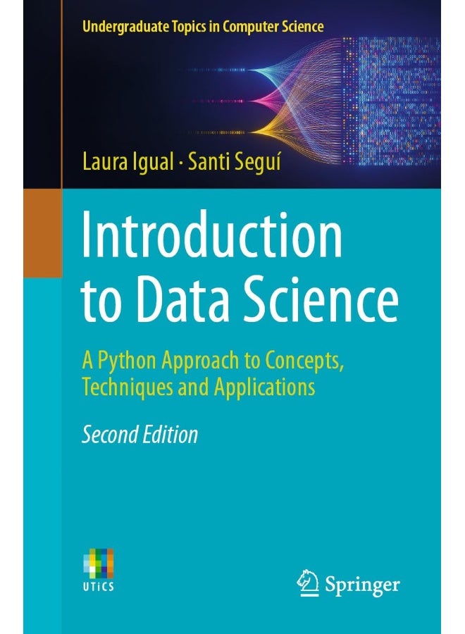 Introduction to Data Science: A Python Approach to Concepts, Techniques and Applications