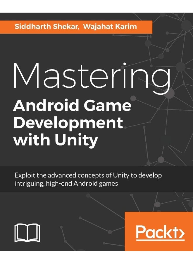 Mastering Android Game Development with Unity