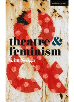 Theatre and Feminism 