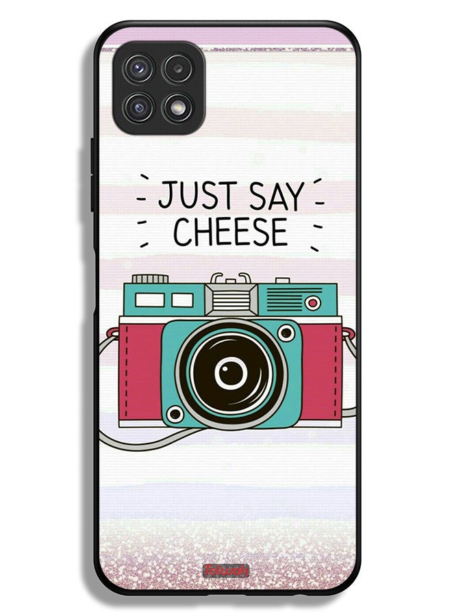Tolwak Samsung Galaxy A22 5G Protective Case Cover Just Say Cheese - Image 1