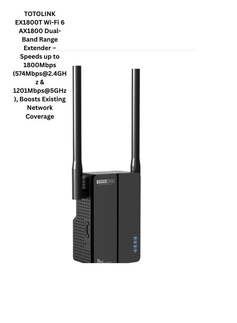 توتو لينك بالطبع! إليك ترجمة وصف TOTOLINK EX1800T Wi-Fi 6 AX1800 Dual-Band Range Extender إلى اللغة العربية: - Image 2