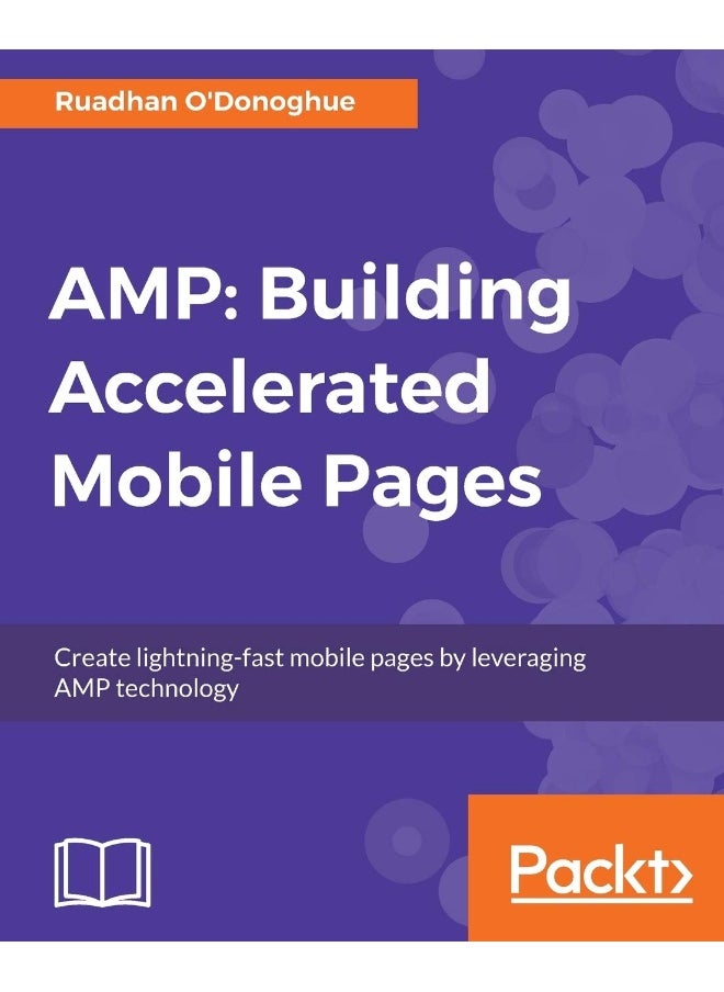 Amp: Building Accelerated Mobile Pages 