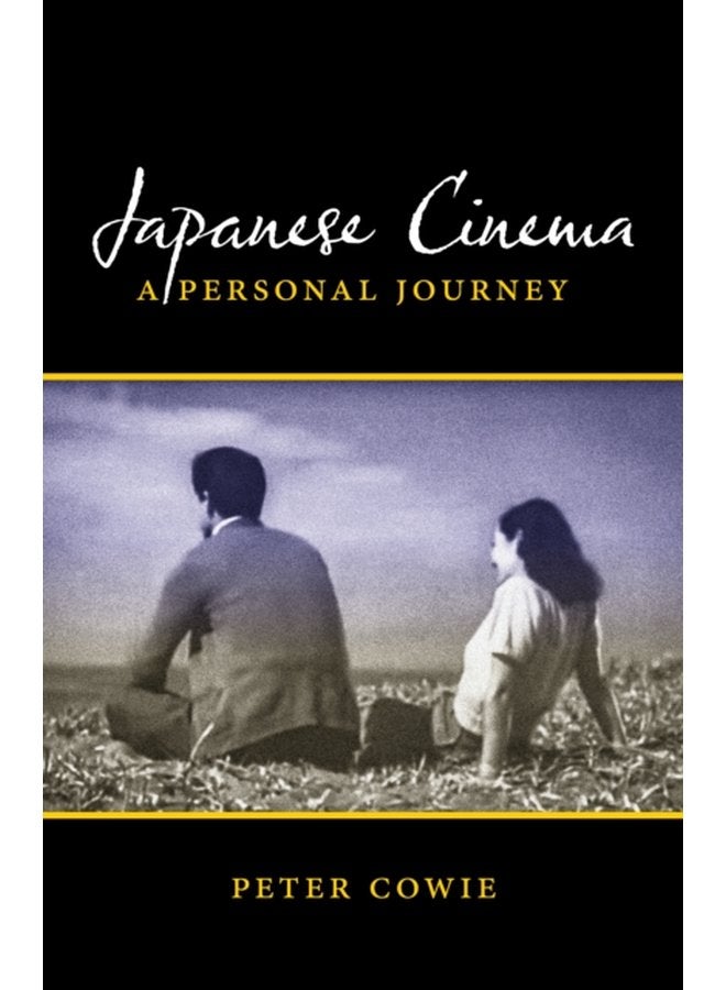 Japanese Cinema A Personal Journey - Paperback