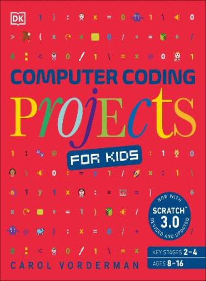 Computer Coding Projects for Kids: A unique step-by-step visual guide, from binary code to building games