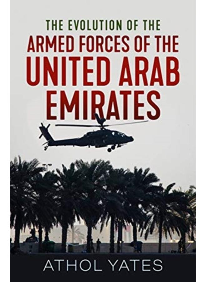 The Evolution of the Armed Forces of the United Arab Emirates
