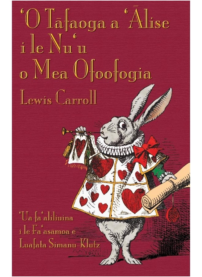 O Tafaoga a 'Alise i le Nu'u o Mea Ofoofogia: Alice's Adventures in Wonderland in Samoan 