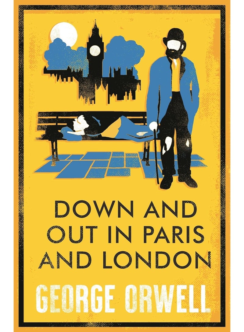 Down and Out in Paris and London (Annotated Edition)