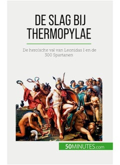 De slag bij Thermopylae: De heroische val van Leonidas I en de 300 Spartanen  - Image 1