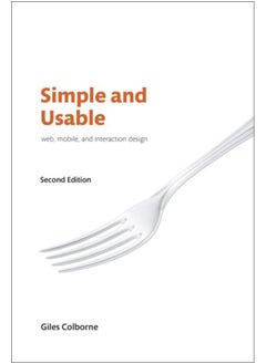 Simple and Usable Web, Mobile, and Interaction Design 