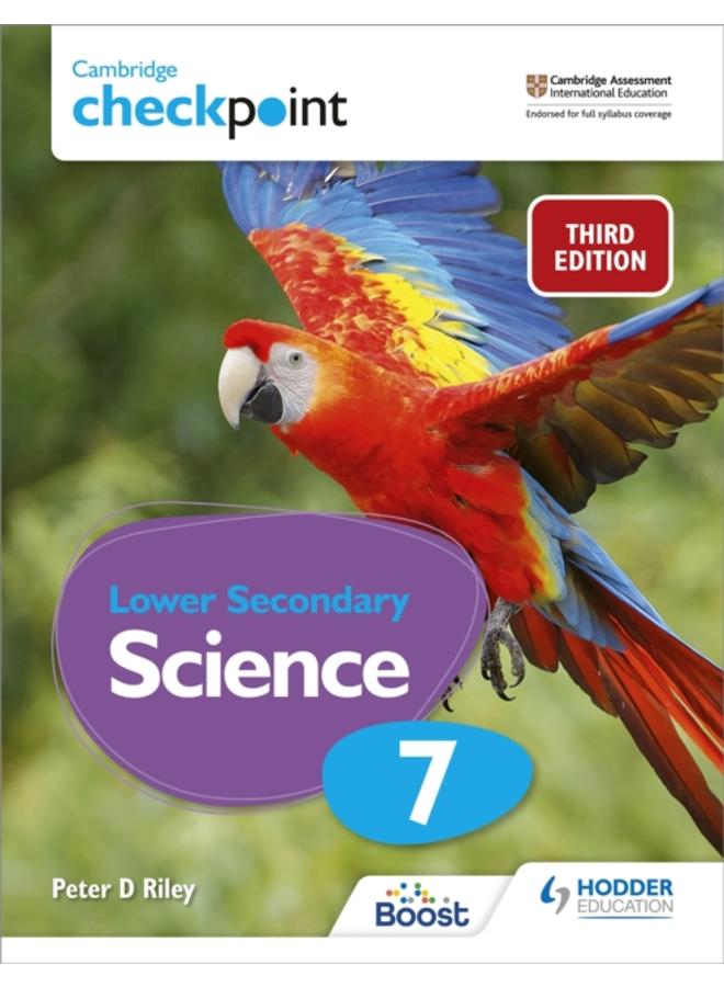 Cambridge Checkpoint Lower Secondary Science Student's Book 7 : Third Edition