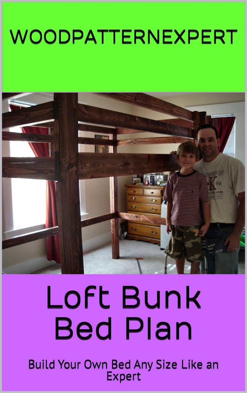 WoodPatternExpert Loft Bunk Bed Howto Book Paper Pattern Plan to DIY and Easily Build Any Size Bed 