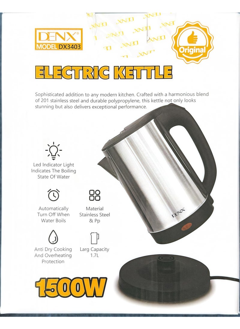 DENX 1500W 1.7L Stainless Steel Electric Kattle, Fast Boil, Tea Maker High-Speed Kettle, 360° Rotational Base, Teapot Perfect for Boiling Water, Milk, Coffee & Tea, for Home & Office Use, DX3403