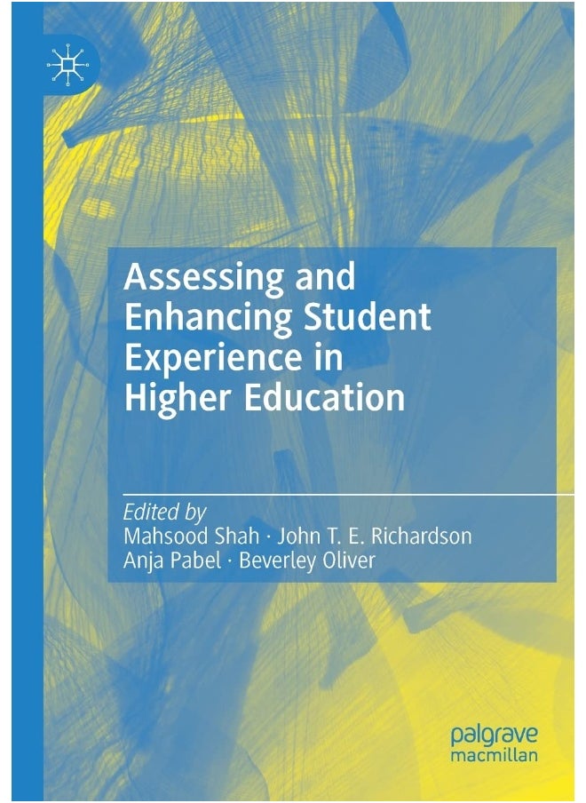 Assessing and Enhancing Student Experience in Higher Education 