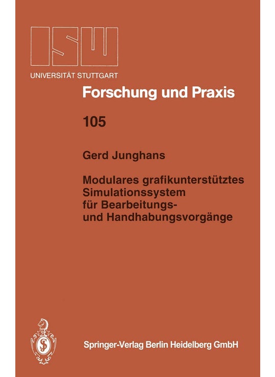 Modulares grafikunterstütztes Simulationssystem für Bearbeitungs- und Handhabungsvorgänge