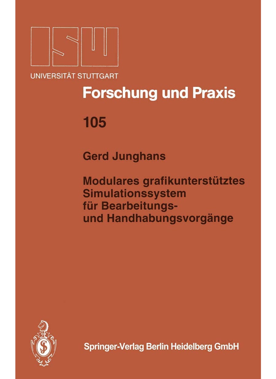 Modulares grafikunterstütztes Simulationssystem für Bearbeitungs- und Handhabungsvorgänge 