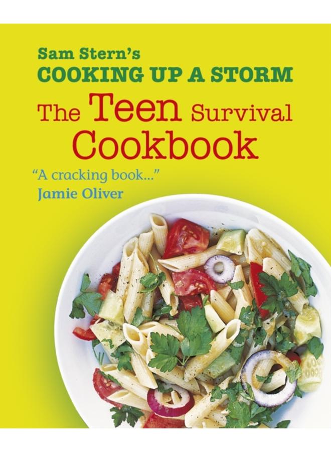 Cooking Up a Storm : The Teen Survival Cookbook 