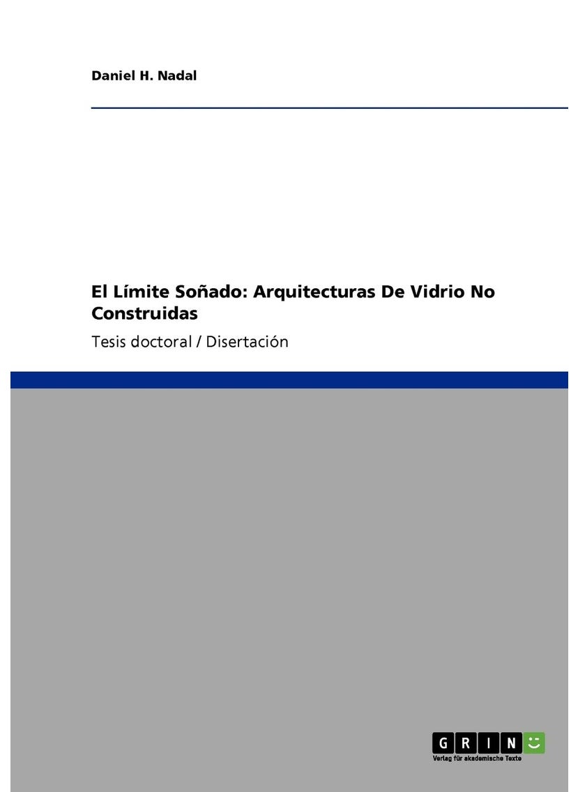 El Límite Soñado: Arquitecturas De Vidrio No Construidas 