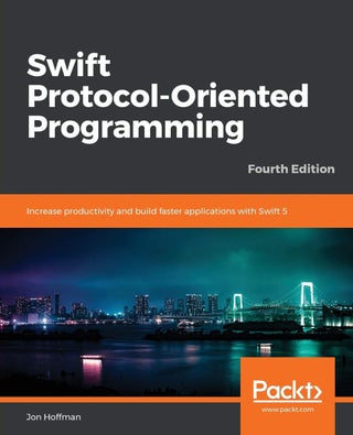 Swift Protocol-Oriented Programming: Increase productivity and build faster applications with Swift 5, 4th Edition - pzsku/ZC3345C22DB733A52697FZ/45/1761061584/d0d1fb34-8320-427e-bcec-1a4c495cd691