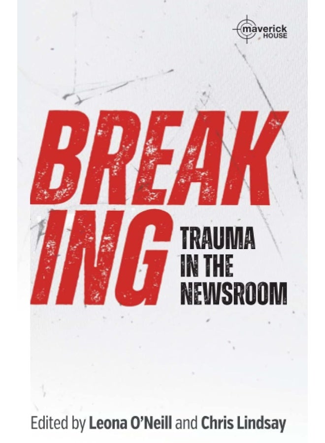 Breaking: Trauma in the Newsroom - Image 2