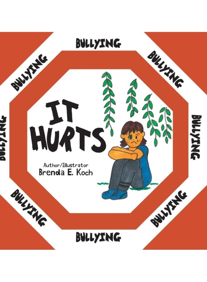Bullying It Hurts - Hardback