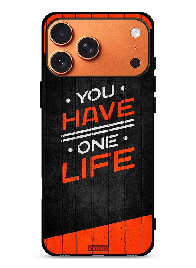 Tolwak Apple iPhone 17 Pro Max Protective Case Cover You Have One Life - Image 1