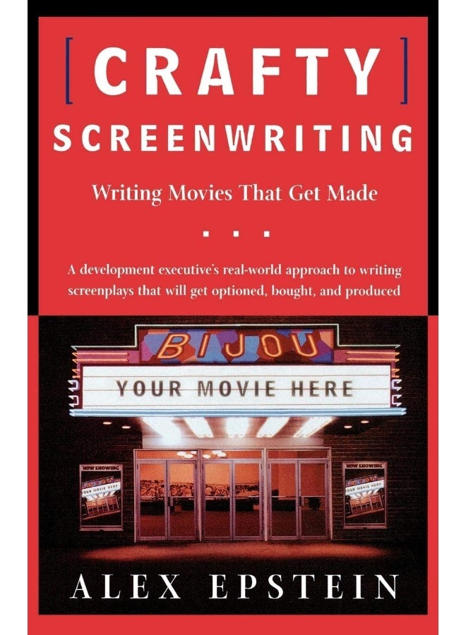 Holt McDougal Crafty Screenwriting: Writing Movies That Get Made 