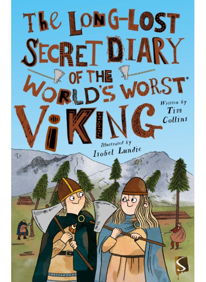 The Long-Lost Secret Diary of the World's Worst Viking