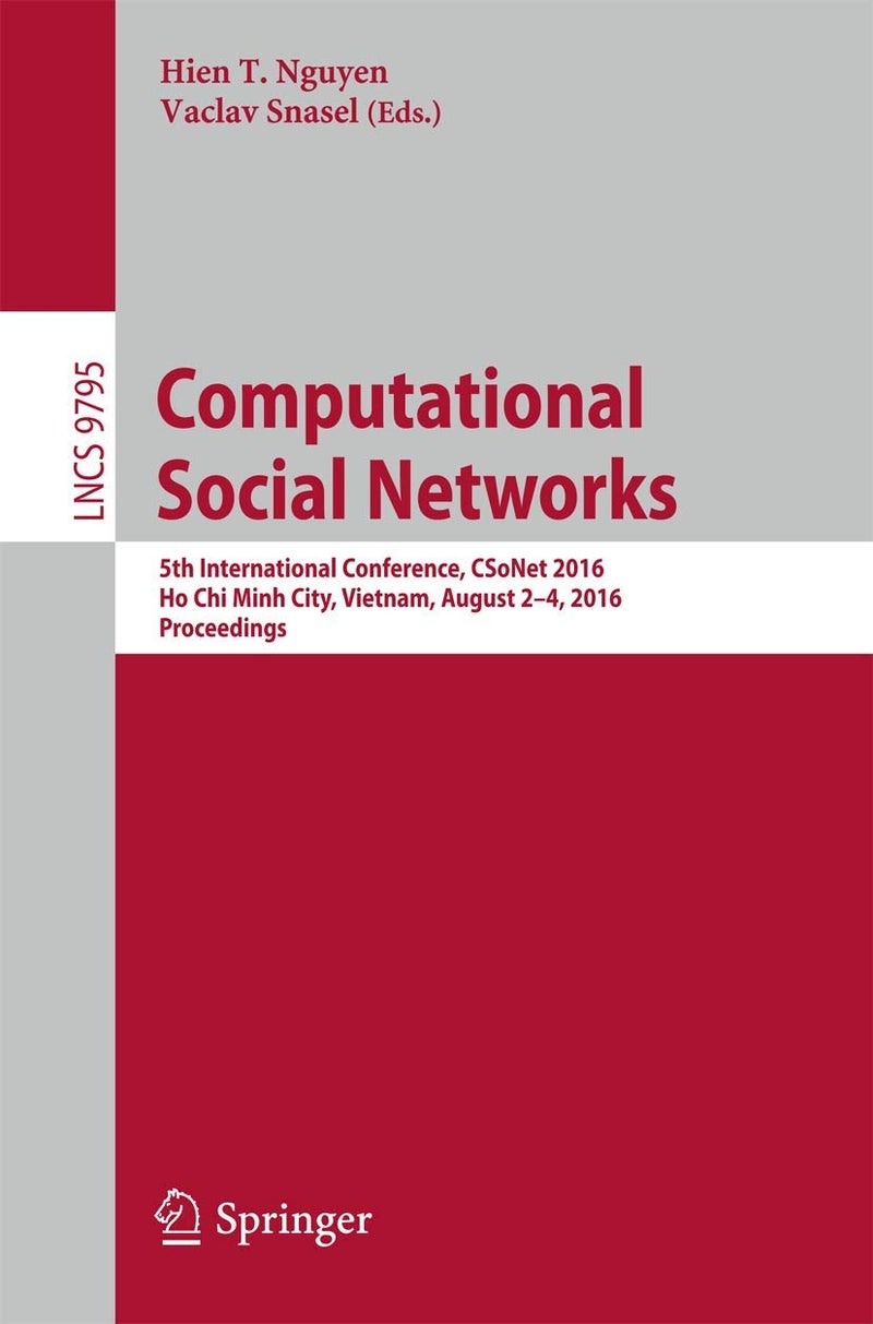 Computational Social Networks: 5th International Conference, CSoNet 2016, Ho Chi Minh City, Vietnam, August 2-4, 2016, Proceedings 