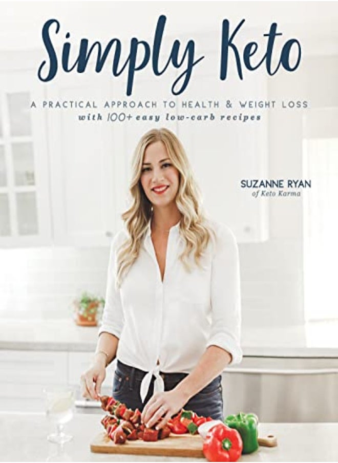 null - Simply Keto A Practical Approach To Health & Weight Loss With 100+ Easy Lowcarb Recipes by Ryan, Suzanne M. Paperback - Image 1