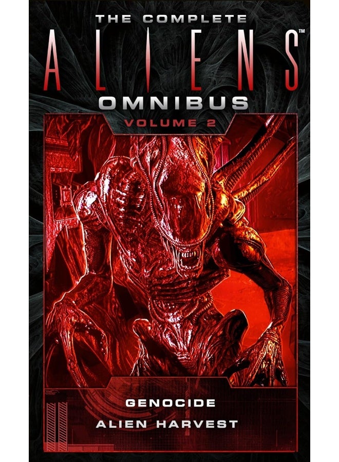 The Complete Aliens Omnibus: Volume Two (Genocide, Alien Harvest)