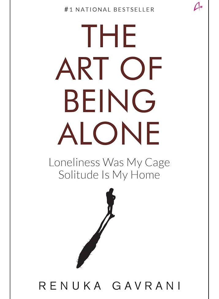 The art of being alone  HARDCOVER By Renuka Gavrani 