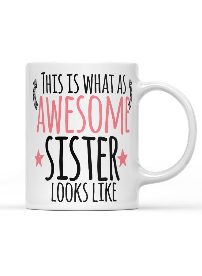 LIT Coffee Mug Awesome SisterWhite Mug Sister Gift Cool Sis Present - Image 1