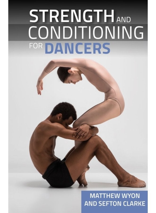 Strength and Conditioning for Dancers - Paperback