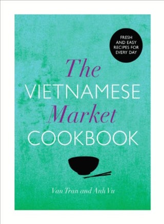 The Vietnamese Market Cookbook by Vu, Anh Hardcover - pzsku/ZC3554CD0B4DB09FC130FZ/45/_/1698836409/ef5f0419-4c31-406f-9429-75c4a620e8ff