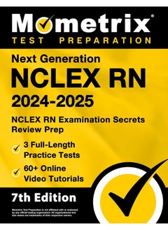 Next Generation NCLEX RN 2024-2025 - 3 Full-Length Practice Tests, 60+ Online Video Tutorials, NCLEX RN Examination Secrets Review Prep: 7th Edition