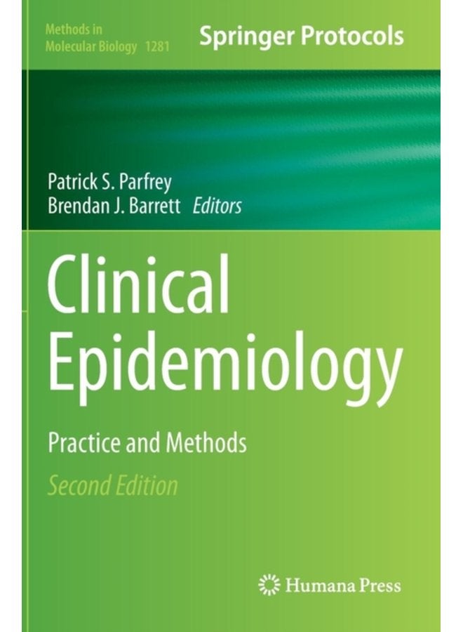 Clinical Epidemiology Practice and Methods 1281 - Hardback