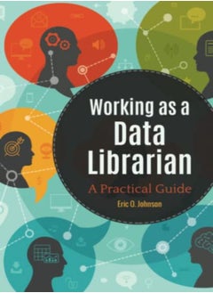 Working as a Data Librarian: A Practical Guide 
