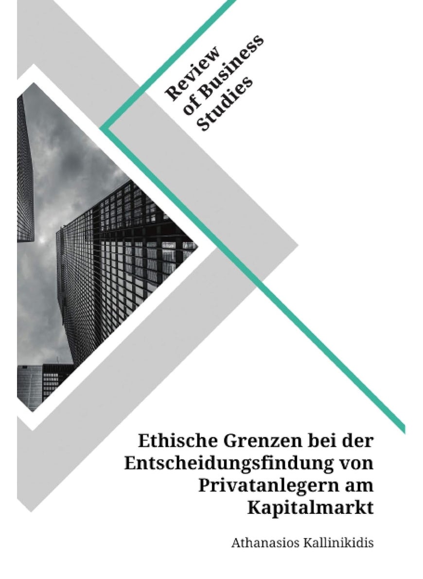 Ethische Grenzen bei der Entscheidungsfindung von Privatanlegern am Kapitalmarkt 