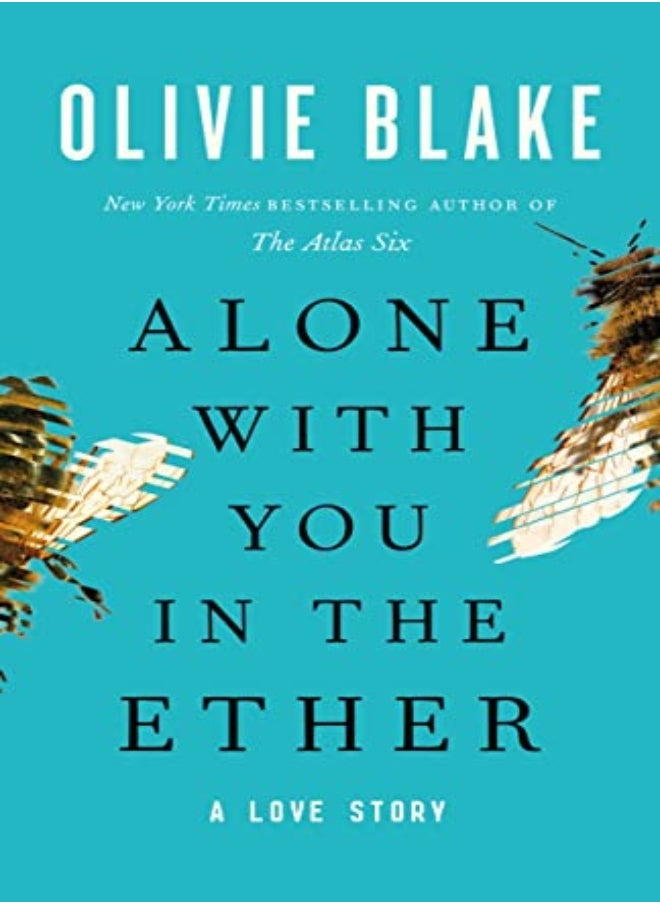 ALONE WITH YOU IN THE ETHER 