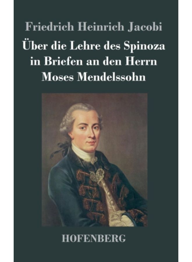 Ueber Die Lehre Des Spinoza In Briefen An Den Herrn Moses Mendelssohn - Hardback 