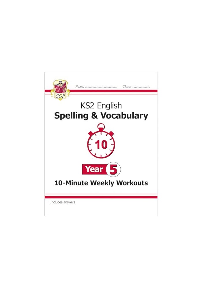 Ks2 English 10Minute Weekly Workouts Spelling And Vocabulary Year 5 - Image 1