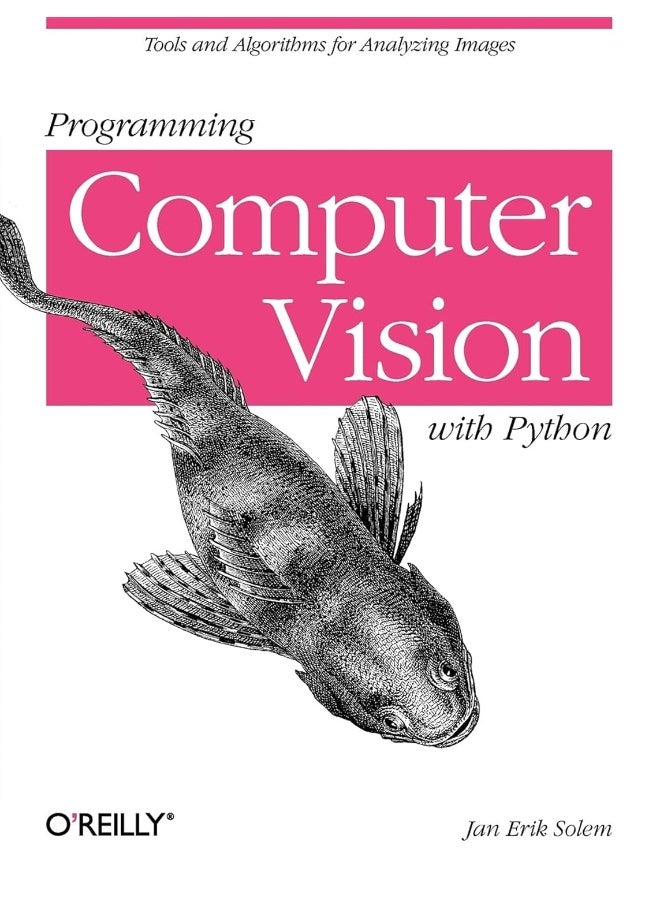 Programming Computer Vision with Python: Tools and Algorithms for Analyzing Images